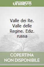 Valle dei Re. Valle delle Regine. Ediz. russa libro