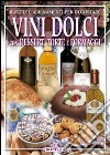 Vini dolci libro di Piazzesi P. (cur.)