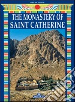 Il Monastero di Santa Caterina. Ediz. inglese libro