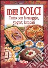 Idee dolci libro