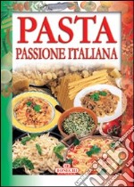 Pasta passione italiana libro