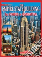 Empire State Building. Ediz. inglese libro