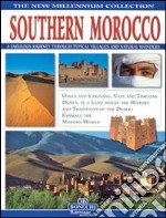 Il sud del Marocco. Ediz. inglese libro