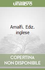 Amalfi. Ediz. inglese libro