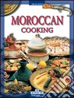 Cucina marocchina. Ediz. inglese libro