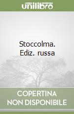 Stoccolma. Ediz. russa libro