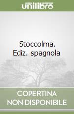 Stoccolma. Ediz. spagnola libro