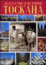 Toscana. Ediz. russa libro