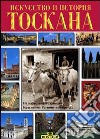 Toscana. Ediz. russa libro