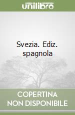 Svezia. Ediz. spagnola libro