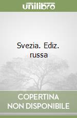 Svezia. Ediz. russa libro