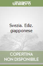 Svezia. Ediz. giapponese libro