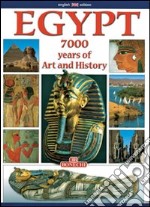 Egitto. 7000 anni di storia. Ediz. inglese libro