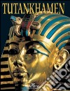Tutankhamen. Ediz. inglese libro