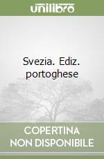 Svezia. Ediz. portoghese libro