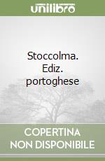 Stoccolma. Ediz. portoghese libro