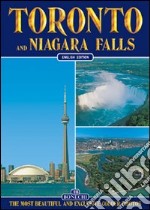 Toronto e Niagara Falls. Ediz. inglese libro