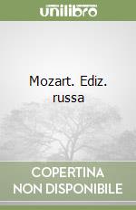 Mozart. Ediz. russa