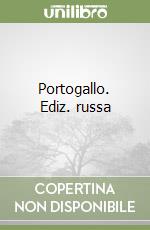 Portogallo. Ediz. russa libro