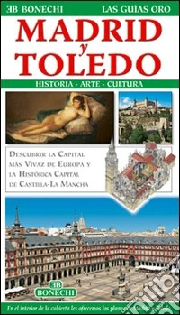 Madrid e Toledo. Ediz. spagnola