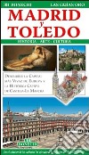 Madrid e Toledo. Ediz. spagnola libro