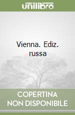 Vienna. Ediz. russa libro