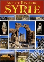 Siria. Ediz. francese libro