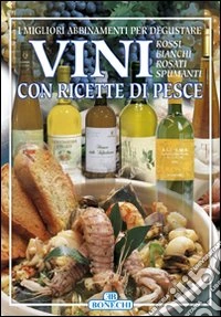 Vini con ricette di pesce