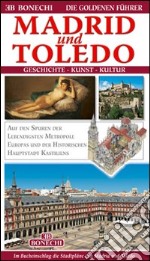 Madrid e Toledo. Ediz. tedesca libro