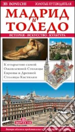 Madrid e Toledo. Ediz. russa libro