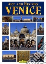 Venezia. Arte e storia. Ediz. inglese libro