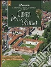 Cuneo, Bra e il Roero. Piemonte: il territorio, la cucina, le tradizioni. Vol. 5 libro