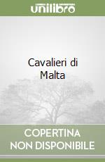 Cavalieri di Malta libro