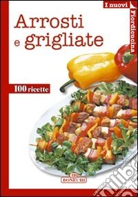 Arrosti e grigliate