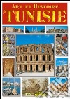 Tunisia. Ediz. francese libro di Magi Giovanna Fabbri Patrizia