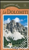Le Dolomiti. Veneto. Ediz. illustrata libro