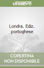 Londra. Ediz. portoghese