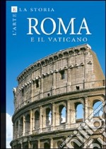 Roma e il Vaticano. Ediz. a colori