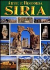 Siria. Ediz. spagnola libro di Casule Francesca