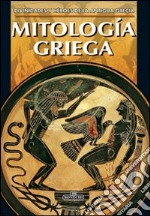 Mitologia greca. Ediz. spagnola libro