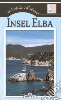 Insel Elba. Ediz. a colori
