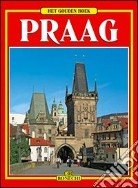 Praga. Ediz. olandese