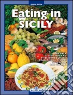 Sicilia a tavola. I piatti più tipici della tradizione culinaria siciliana. Ediz. inglese libro