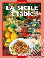 Sicilia a tavola. Ediz. francese