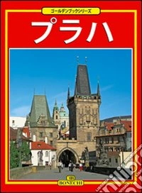 Praga. Ediz. giapponese