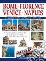 Roma, Firenze, Venezia, Napoli. Ediz. inglese libro