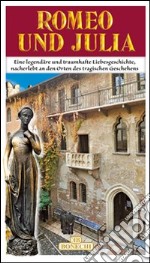 La storia di Romeo e Giulietta. Ediz. tedesca