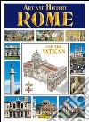 Roma e il Vaticano. Ediz. inglese libro