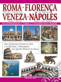 Roma, Firenze, Venezia, Napoli. Ediz. portoghese libro