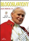 Beato Giovanni Paolo II. Ediz. polacca libro